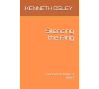 Silencing the Ring: Your Path to Tinnitus Relief