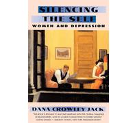 Silencing The Self: Women and Depression - Jack Dana C.