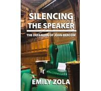 Silencing the Speaker: The Defaming of John Bercow
