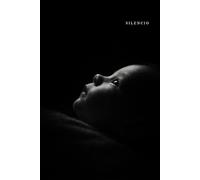 Silencio: Cuando el sonido lo olvidó