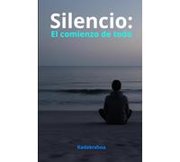 Silencio: El comienzo de todo