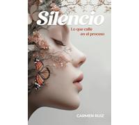 Silencio: Lo que Callé en el Proceso
