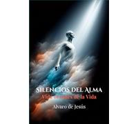Silencios del Alma: Vida despues de la vida