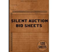 Silent Auction Bid Sheets: Fundraiser and Charity Auction Forms for Schools, Nonprofits, and Event Organizers - Easy Bid Tracking and Professional Silent Auction Planning