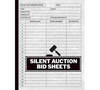 Silent Auction Bid Sheets: Your ultimate companion for bid tracking and fundraising, forms for organizing fundraising events and tracking charity auction bids.