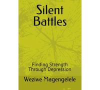 Silent Battles: Finding Strength Through Depression