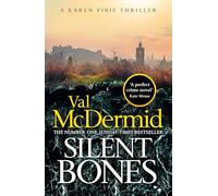 Silent bones: The brand-new, iconic Karen Pirie thriller from the no.1 bestselling author