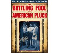 Silent Boxing Double Feature: The Battling Fool 1924 American Pluck 1925 (DVD)