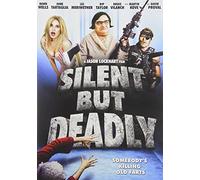 Silent but Deadly