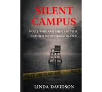 Silent Campus: Molly Bish and the Case That Exposed Institutional Silence