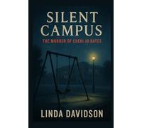 Silent Campus: The Murder of Cheri Jo Bates: 2