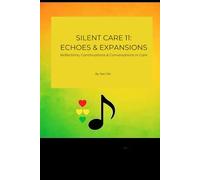 Silent Care - The Voice of Ama Jackson: Diary Of A Black Mental Health Nurse