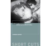 Silent Cinema: Before the Pictures Got Small (Short Cuts)