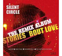 Silent Circle - Stories-the Remix Album