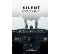 Silent Cockpit: 100 True Stories of Pilots Who Faced the Unknown