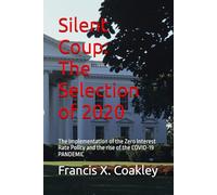 Silent Coup: The Selection of 2020