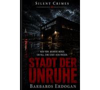 Silent Crimes: Stadt der Unruhe: 1