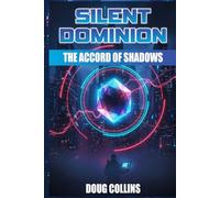 Silent Dominion: The Accord of Shadows