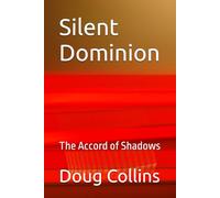 Silent Dominion: The Accord of Shadows