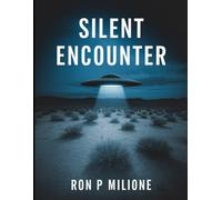 Silent Encounter: Unveiling the 1964 Lonnie Zamora UFO Mystery