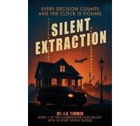 Silent Extraction: Book 1 of the Coordinator Files Trilogy