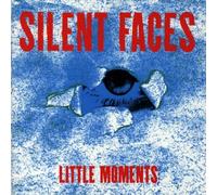 Silent Faces - Little Moments