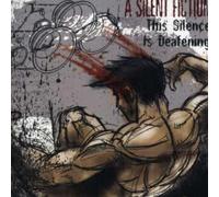 Silent Fiction - Silence Is Deafening
