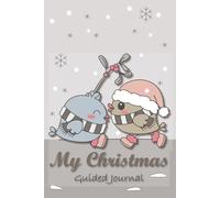 Silent Flight - Under the Mistletoe 6x9 Christmas Guided Journal | 120 Pages with Daily Prompts, Weekly Reflections & Mood Trackers (Silent Flight ... - with weekly reflections & mood trackers