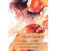 Silent Garden: A Japanese-Inspired Coloring Book of Calm Spaces