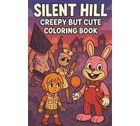 Silent Hill: Creepy But Cute Coloring Book
