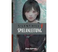 SILENT HILL F SPIELANLEITUNG