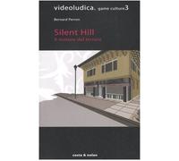 Silent Hill. Il motore del terrore