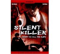 Silent Killer - Ready to kill the Rude