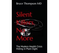 Silent Killers, No More: The Modern Health Crisis Hiding in Plain Sight