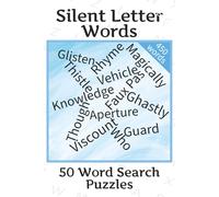 Silent Letter Words Word Search: Word Searches With Easy to Read Print about Words that have a Silent Letter. | 6x9 inches, 100 pages | 50 puzzles ... Gift for vacation, holidays and freetime