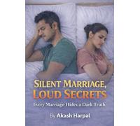Silent Marriage, Loud Secrets: Every Marriage Hides a Dark Truth