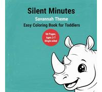 Silent Minutes: Easy Savannah Theme Coloring Book for Toddlers