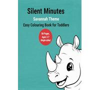 Silent Minutes: Easy Savannah Theme Colouring Book