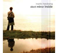 SILENT MIRROR INSIDE-HERZBERG, MARTIN-Audio CD