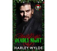 Silent Night, Deadly Night: A dark mafia Christmas romance