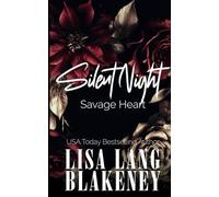 Silent Night, Savage Heart: A dark holiday protector romance