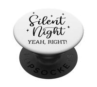 Silent Night Yeah Right Divertente Natale PopSockets PopGrip Adesivo