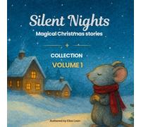 Silent Nights: Magical Christmas Stories