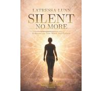 Silent No More: Rediscovering Your Worth and Purpose