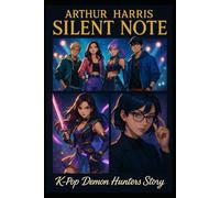 Silent Note : Kpop Demon Hunters Story