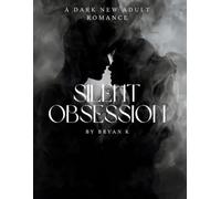 Silent Obsession (Book One): Book One of the St. Jude’s Academy Duology