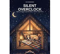 Silent Overclock: Night Coloring for Restless Minds - Bedtime Wind-Down
