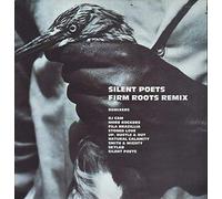 Silent Poets - Firm Roots Remix