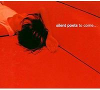 Silent Poets - Silent Poets-to Come...