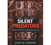 Silent Predators: Black Serial Killers Overlooked By The System